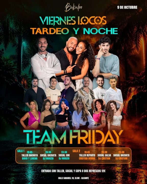 Viernes locos tardeo y noche: Team Friday - Poster del evento