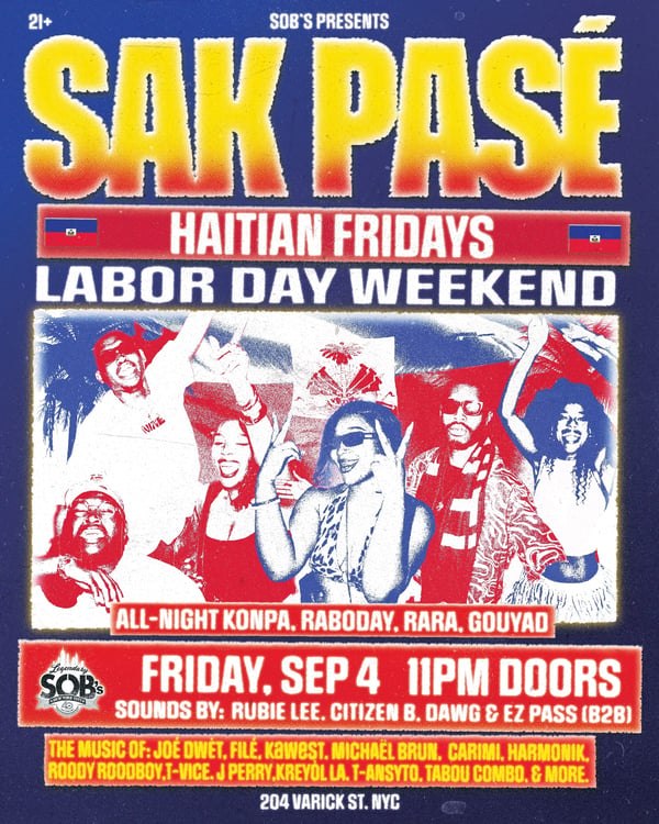 SAK PASE HAITIAN FRIDAYS LABOR DAY WEEKEND